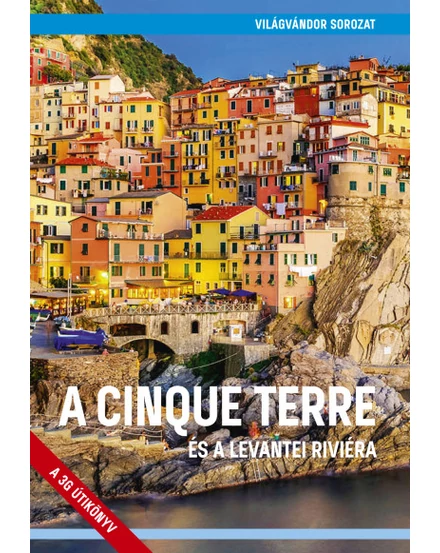 Cartographia A Cinque Terre és a Levantei Riviéra útikönyv 9786158130295