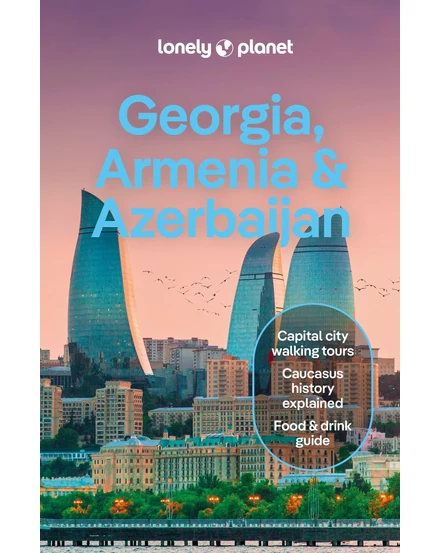 Cartographia Grúzia, Örményország és Azerbajdzsán útikönyv Lonely Planet (angol) 9781838697839