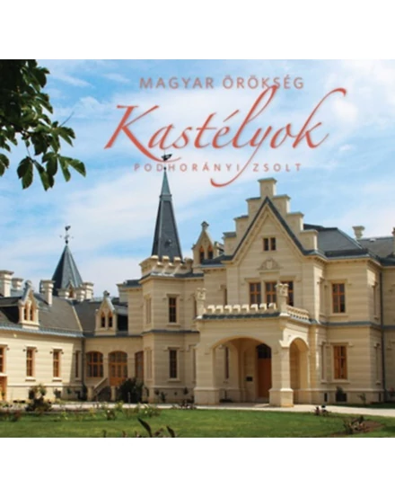 Cartographia Kastélyok - Magyar örökség album Kossuth 9789630989664