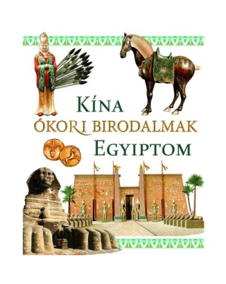 Cartographia Ókori birodalmak: Kína és Egyiptom 9786066468145