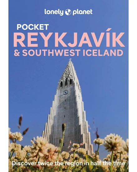 Cartographia Reykjavik és Délnyugat-Izland Pocket útikönyv Lonely Planet (angol) 9781838699147