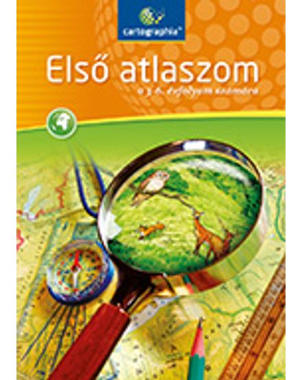 Cartographia Első atlaszom 3-6. évfolyam (CR-0102) 9789632625423