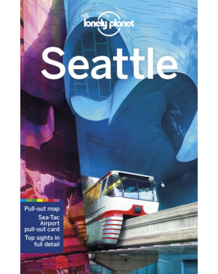 Seattle útikönyv (angol) Lonely Planet Seattle Lonely Planet