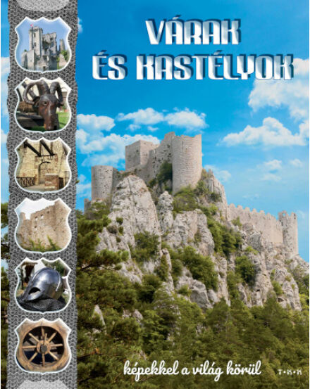 Cartographia Várak és kastélyok - képekkel a világ körül könyv 9789635100415
