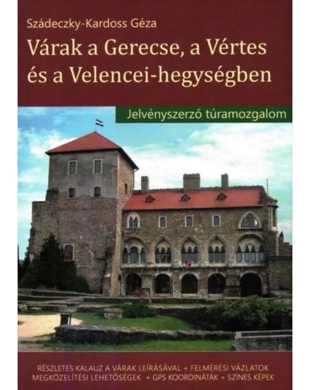 Cartographia Várak a Gerecse, a Vértes és a Velencei-hegységben kalauz 9786150117904